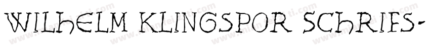 Wilhelm Klingspor Schrifs字体转换
